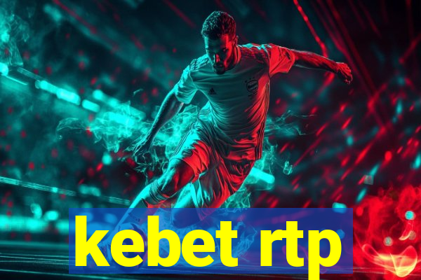 kebet rtp